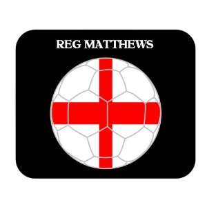  Reg Matthews (England) Soccer Mouse Pad 