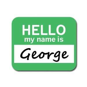  George Hello My Name Is Mousepad Mouse Pad
