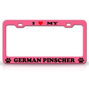  I LOVE MY GERMAN PINSCHER Dog Pet Animal High Quality 