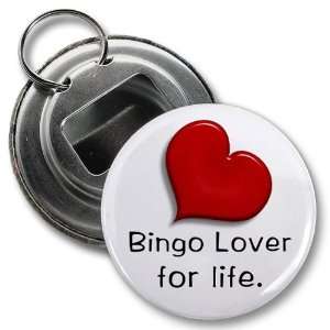  BINGO LOVER for LIFE 2.25 inch Button Style Bottle Opener 