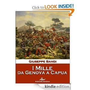 Mille, da Genova a Capua (Italian Edition) Giuseppe Bandi  