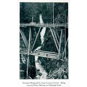  1915 Print Electric Railway Britannia Creek Mine Smelt 