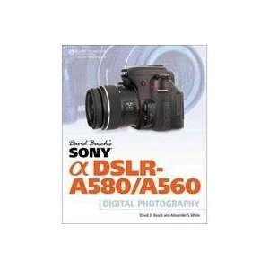  David Busch Sony Alpha DSLR A580/A560 Guide to Digital 