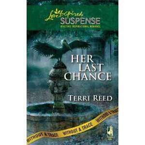  Her Last Chance (Without a Trace Series, Book 6) (Steeple Hill 