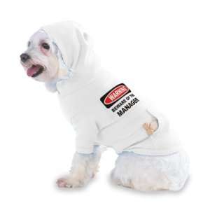 BEWARE OF THE MANAGER Hooded (Hoody) T Shirt with pocket for your Dog 