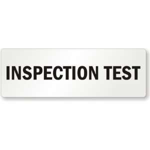  Inspection Test Laminated Vinyl Label, 6 x 2 Office 