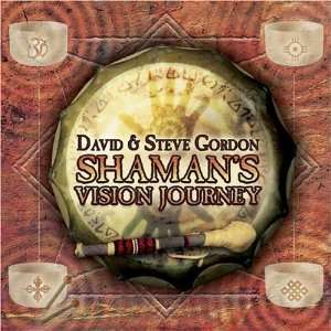   And Steve Gordon Shamans Vision Journey
