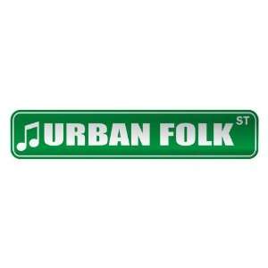   URBAN FOLK ST  STREET SIGN MUSIC