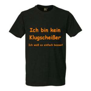 Fun T Shirt Klugscheißer weiß es besser S 5XL Farbwahl  