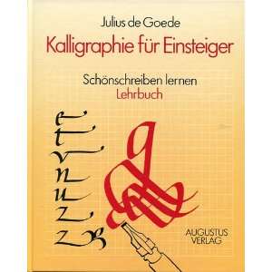 Kalligraphie für Einsteiger Schönschreiben lernen Lehrbuch  