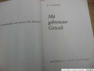 Mit Gebremster Gewalt Stammel Motor Buch Verlag 70er  