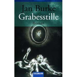 Grabesstille  Jan Burke, Ariane Böckler Bücher