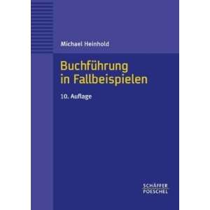 Buchführung in Fallbeispielen  Michael Heinhold Bücher