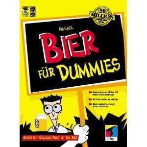 Bier für Dummies  Matry Nachel, Steve Ettlinger Bücher