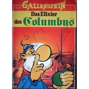 GALLENSTEIN Bd. 1, Das Elexier des Columbus (Softcover   Comic Album 