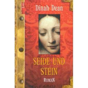 Seide und Stein.  Dinah Dean Bücher