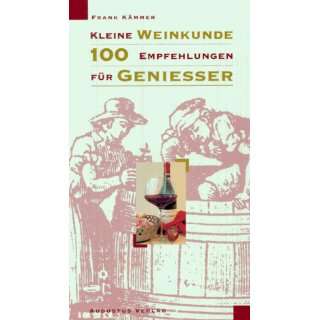   . 100 Empfehlungen für Geniesser  Frank Kämmer Bücher