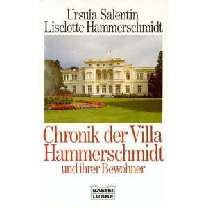 Chronik der Villa Hammerschmidt und ihrer Bewohner. ( Zeitgeschichte 
