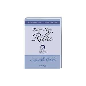 Rainer Maria Rilke. Ausgewählte Gedichte  Bücher