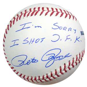 PETE ROSE AUTOGRAPHED SIGNED MLB BASEBALL IM SORRY I SHOT JFK PSA/DNA 