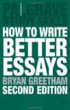How to Write Better Essays Book  Bryan Greetham NEW  