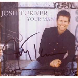  Josh Turned Your Man Autographed CD Hand Signed 