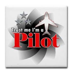 Trust me Im a Pilot Military Tile Coaster by   