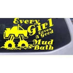 Every Girl Loves A Good Mud Bath Off Road Car Window Wall Laptop Decal 