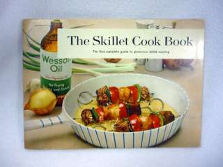 VINTAGE 1958 WESSON OIL THE SKILLET COOK BOOK GLAMOROUS SKILLET 