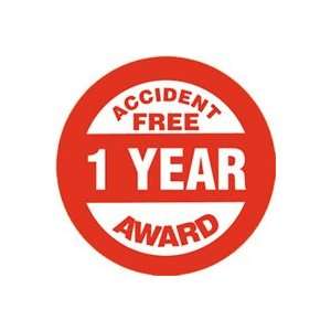  Labels ACCIDENT FREE AWARD 1 YEAR 2 1/4 Adhesive Vinyl 