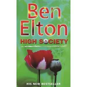  High Society [Paperback] Ben Elton Books