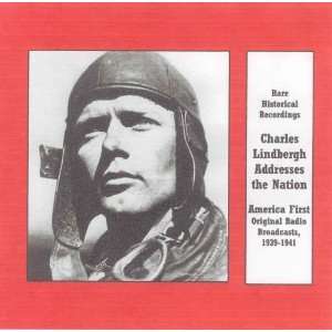 Charles Lindbergh Addresses the Nation   CD