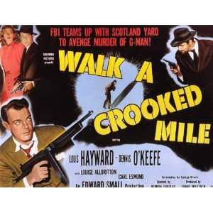Walk a Crooked Mile Poster 30x40 Louis Hayward Dennis OKeefe Louise 