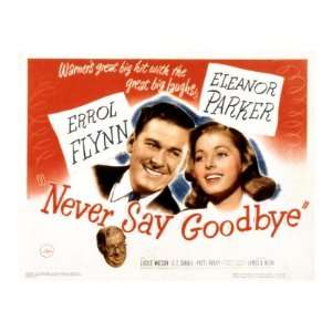 Never Say Goodbye, Errol Flynn, Eleanor Parker, S.Z. Sakall, 1946 