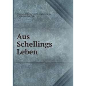    Gustav Leopold Plitt Friedrich Wilhelm Joseph von Schelling  Books