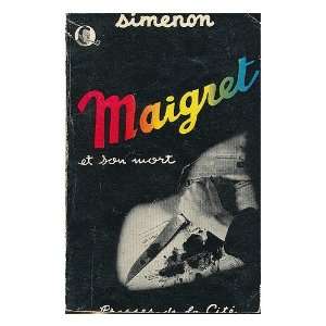  et son mort / Georges Simenon Georges (1903 1989) Simenon Books