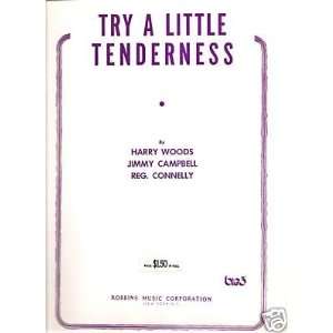   Try A Little Tenderness Harry Woods Jimmy Campbell 99 