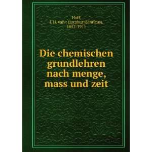   mass und zeit J. H. vant (Jacobus Henricus), 1852 1911 Hoff Books