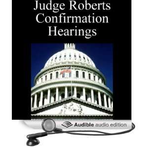 Judge John Roberts Confirmation Hearings (Sept. 13, 2005 Day 2   Part 