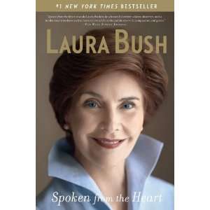  Spoken from the Heart [Paperback] Laura Bush Books