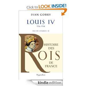 Louis IV dOutremer (Histoire des rois de France) (French Edition 
