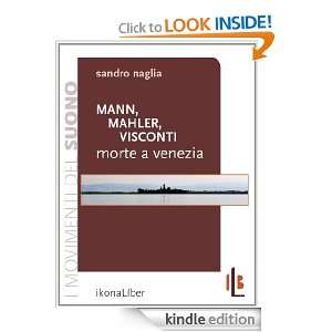 Mann, Mahler, Visconti Morte a Venezia (Italian Edition) Sandro 