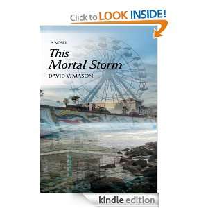 This Mortal Storm David Mason  Kindle Store
