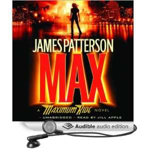  MAX A Maximum Ride Novel (Audible Audio Edition) James 