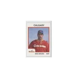    1987 Calgary Cannons ProCards #2315   Mike Brown