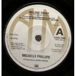   LOVE TODAY 7 INCH (7 VINYL 45) UK A&M 1976 MICHELLE PHILLIPS Music