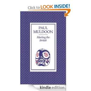Meeting the British Paul Muldoon  Kindle Store