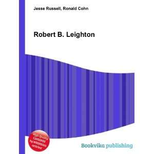  Robert B. Leighton Ronald Cohn Jesse Russell Books