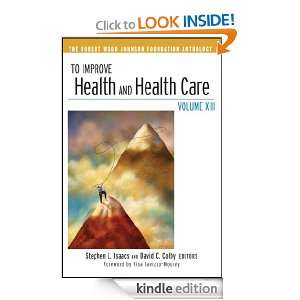 To Improve Health and Health Care 13 (J B Public Health/Health 