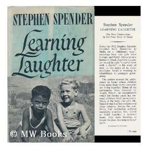  Learning Laughter Stephen SPENDER Books
